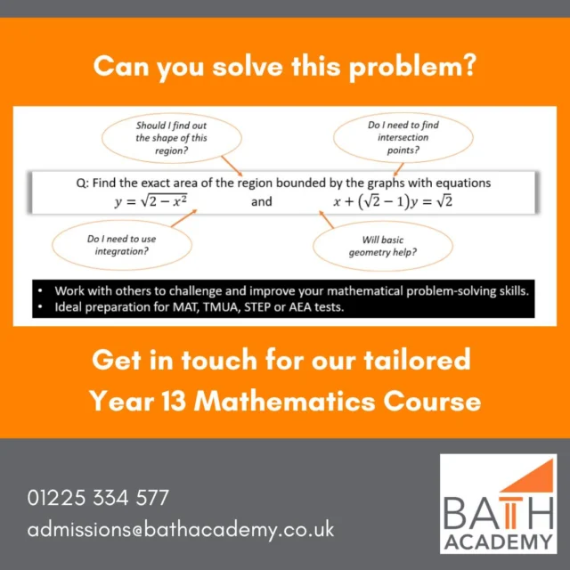 Problem solving can be hard, but it can be incredibly satisfying too!

Bath Academy will be offering students the opportunity to attend additional Mathematics sessions in the Autumn Term.

The course is run by our long-standing Mathematics Teacher, Alan, and will be a tailored course for Year 13 students who will be taking Admissions Tests for University (e.g. MAT, TMUA, STEP).

Bath Academy would like to open the opportunity to students from neighbouring schools to attend these sessions.

Sessions will be held after school at Bath Academy.

If interested, please contact the College on 01225 334 577 or via admissions@bathacademy.co.uk

#mathematics #maths #mathsproblem #furthermaths #alevel #gcse #furthered #university #studentlife #extratuition #supplementary #revision #MAT #TMUA #STEP #AEA #tests #goingthatextramile